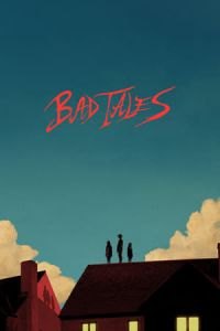 Bad Tales (Favolacce)