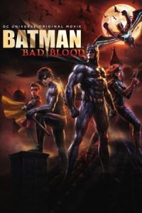 Batman: Bad Blood