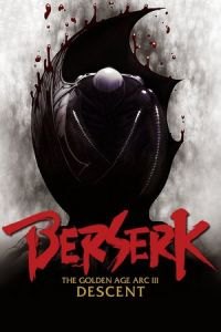 Berserk: The Golden Age Arc III - The Advent (Beruseruku: Ougon jidai-hen III - Kourin)