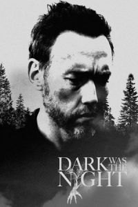 Dark Was the Night