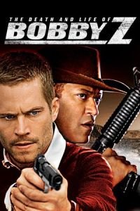 Bobby Z (The Death and Life of Bobby Z)