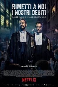 Forgive Us Our Debts (Rimetti a noi i nostri debiti)