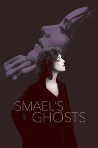 Ismael's Ghosts (Les fantomes d'Ismael)