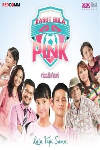 Kasut Bola Pink [Malaysia Movie]