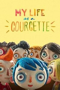 My Life as a Zucchini (Ma vie de Courgette)
