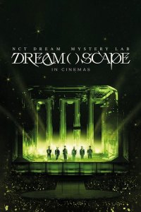 NCT Dream Mystery Lab: Dream()Scape in Cinemas