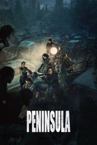 Peninsula (Train to Busan 2)