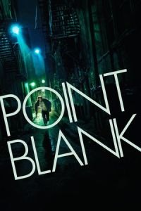 Point Blank (A bout portant)