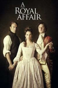 A Royal Affair (En kongelig affaere)