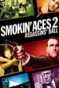 Smokin' Aces 2: Assassins' Ball