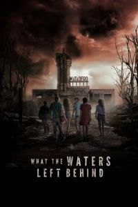 What the Waters Left Behind (Los olvidados)
