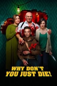 Why Don't You Just Die! (Papa, sdokhni)