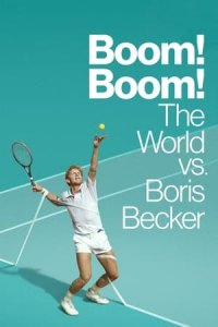 Boom! Boom!: The World vs. Boris Becker (2023) - Season 1