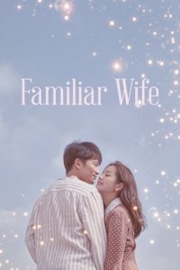 Familiar Wife (Aneun Waipeu) - Season 1 Episode 1 (2018)