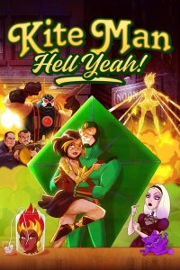 Kite Man: Hell Yeah! (2024)