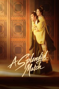 A Splendid Match (2026) - A Splendid Match - Season 1 Episode 5 (2026)