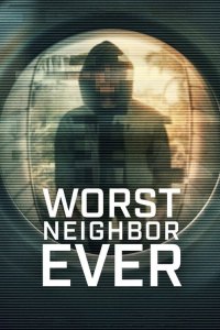 Worst Neighbor Ever (2026)