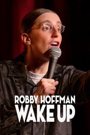 Robby Hoffman: Wake Up (2025)